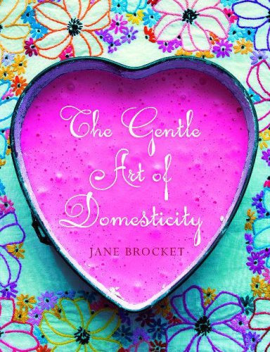 The Gentle Art of Domesticity