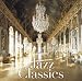 ポニーキャニオン 決定盤!!「JAZZ クラシックス」ベスト オムニバス, ヨーロピアン・ジャズ・トリオ, アーロン・ディール・トリオ, オイゲン・キケロ・トリオ, Saya, アダム・バーンバウム・トリオ, ウエスト・コースト・オールスターズ ポニーキャニオン 決定盤!!「JAZZ クラシックス」ベスト オムニバス, ヨーロピアン・ジャズ・トリオ, アーロン・ディール・トリオ, オイゲン・キケロ・トリオ, Saya, アダム・バーンバウム・トリオ, ウエスト・コースト・オールスターズ