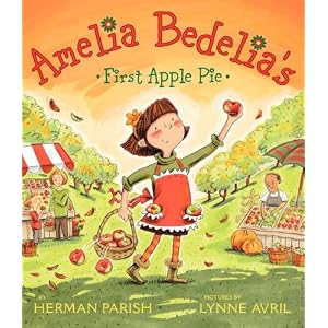 Amelia Bedelia's First Apple Pie