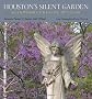 Houston's Silent Garden: Glenwood Cemetery, 1871-2009 (Sara and John Lindsey Series in the Arts and Humanities)