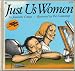 Search : JUST US WOMEN by Jeannette Caines, illustrated by Pat Cummings (A Reading Rainbow Book / Turtleback Hardcover Binding)