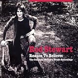 Reason To Believe: The Complete Mercury Studio Recordings - Rod Stewart