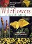Photographic Guide to the Wildflowers of South Africa