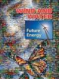 Wind and Water (Future Energy)