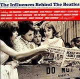 The influences behind the beatles compilation (1956-1961)