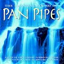 The Haunting Sound of Pan Pipes