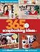 365 Days of Scrapbooking Ideas (Better Homes & Gardens Crafts)