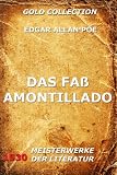 Das Faß Amontillado (Kommentierte Gold Collection)