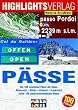 Lust auf . . ., P�sse, Die 100 sch�nsten P�sse der Alpen: Die 100 sch�nsten P�sse der Alpen - �sterreich - Italien - Schweiz - Frankreich. Extra: 100 motorradfreundliche Hotels