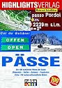Lust auf . . ., P&auml;sse, Die 100 sch&ouml;nsten P&auml;sse der Alpen: Die 100 sch&ouml;nsten P&auml;sse der Alpen - &Ouml;sterreich - Italien - Schweiz - Frankreich. Extra: 100 motorradfreundliche Hotels