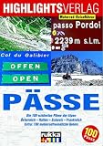 Lust auf . . ., P�sse, Die 100 sch�nsten P�sse der Alpen: Die 100 sch�nsten P�sse der Alpen - �sterreich - Italien - Schweiz - Frankreich. Extra: 100 motorradfreundliche Hotels