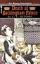 Death at Buckingham Palace: Her Majesty Investigates