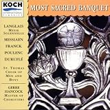 Most Sacred Banquet: St. Thomas Choir of Men and Boys