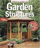 Garden Structures (Ideas & How-to)