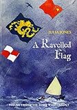 A ravelled flag