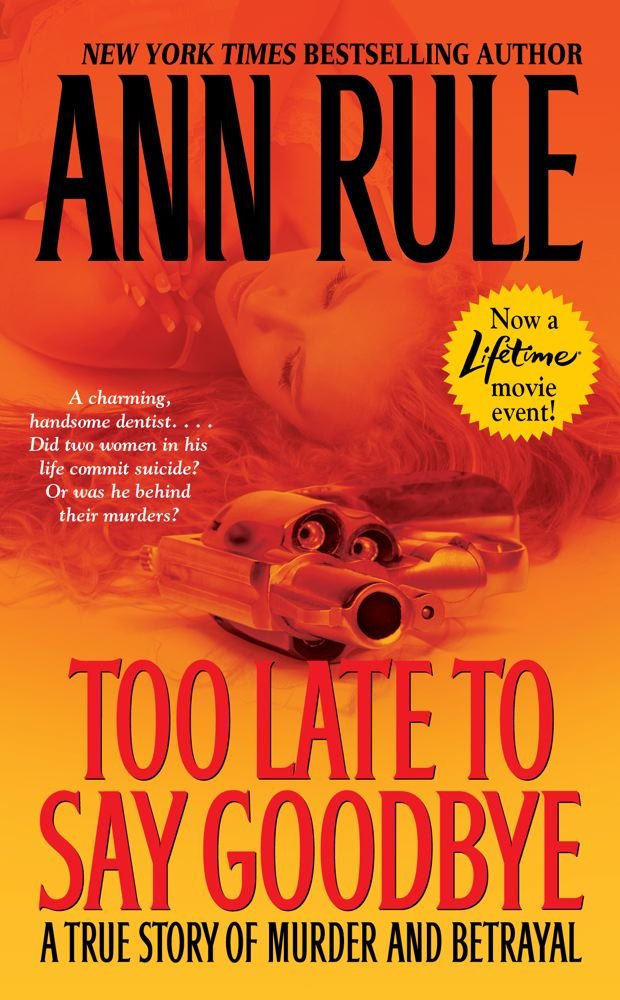 Amazon.com: Too Late to Say Goodbye: A True Story of Murder and ...