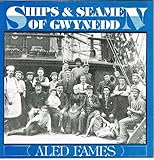 Ships & seamen of Gwynedd