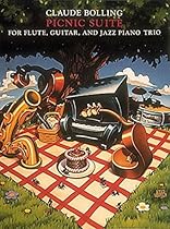 Picnic Suite: For Flute, Guitar & Jazz Piano Trio Picnic Suite: For Flute, Guitar & Jazz Piano Trio
