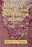 Democracy, security and development in India