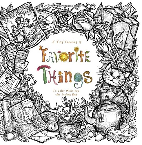 a tiny treasury of favorite things to color when you are feeling bad purse sized coloring books therapeutic