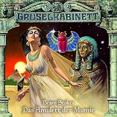 Das Amulett der Mumie. CD. . Grusel Kabinett 2