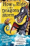 How to Ride a Dragon's Storm 
