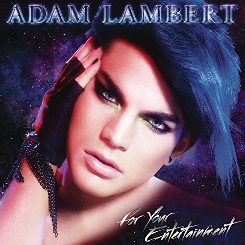 For Your Entertainment Adam Lambert