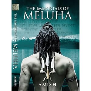 Book Review - Immortals of Meluha by Amish Tripathi Book Review - Immortals of Meluha by Amish Tripathi