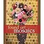 Found Art Mosaics
