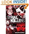 Serial Killers: Notorious Killers Who Lived Among Us (True Crime)