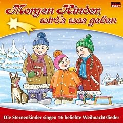 Morgen Kinder,Wirds Was Geben - 16 beliebte Weihnachtslieder (Kinder Weihnachten)