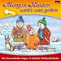 Morgen Kinder,Wirds Was Geben - 16 beliebte Weihnachtslieder (Kinder Weihnachten)