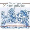 Die sch�nsten K�chenlieder