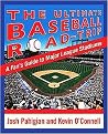 The Ultimate Baseball Road Trip (A Fan's Guide to Major League Stadiums) (Paperback)