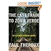 The Last Train to Zona Verde: My Ultimate African Safari