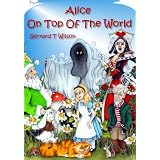 Alice on Top of the World