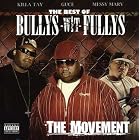 Best of Bullys-Wit-Fullys: the Movement by Bullys Wit Fullys and Killa Tay