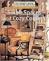 Country Living Easy Transformations (Small Spaces And Cozy Corners) (Reprint) (Paperback)