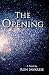 The Opening