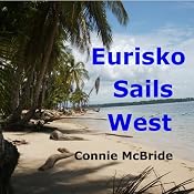 Eurisko Sails West: A Year in Panama | [Connie McBride]