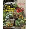 Tips for Container Gardening: 300 Great Ideas for Growing Flowers, Vegetables, and Herbs