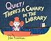 Search : Quiet! There's a Canary in the Library