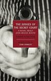 The Judges of the Secret Court: A Novel About John Wilkes Booth (New York Review Books Classics)
