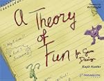 Theory of Fun for Game Design