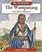 The Wampanoag And Their History (We the People)