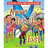 Always Picked Last (Choose Your Own Adventure - Dragonlark)