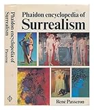 Phaidon encyclopedia of surrealism