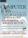 Computer Jobs: West Coast: With the Growing Information Technology Professional Services Sector