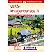 MIBA-Anlagenparade 4: F�nf Modellbahn-Anlagen in Betrieb