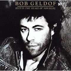 Deep in the Heart of Nowhere by  Bob Geldof 